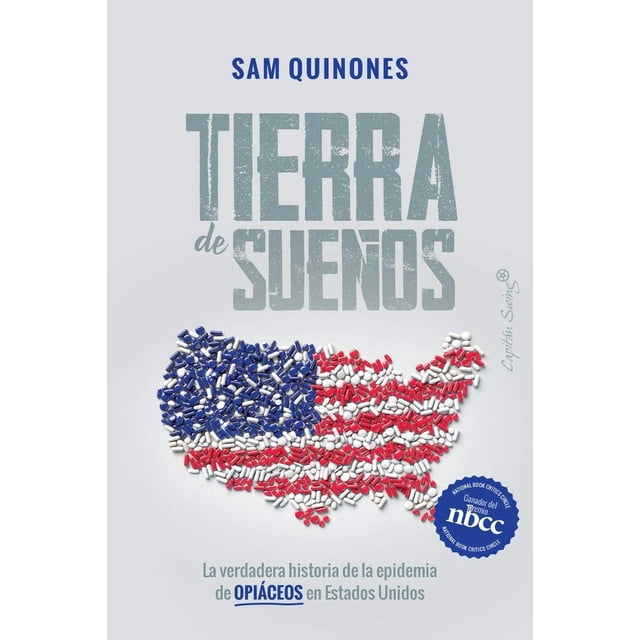 Tierra de sueños. La verdadera historia de la epidemia de o