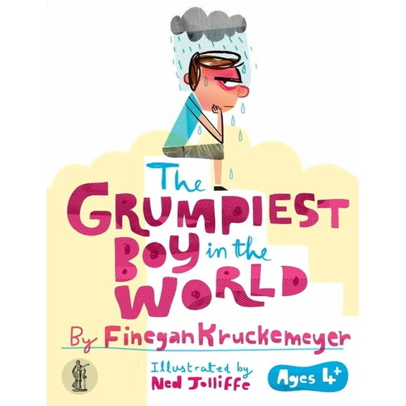 The Grumpiest Boy in the World, (Paperback)