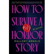 How to Survive a Horror Story, (Hardcover)