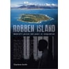 Robben Island: A Place of Inspiration: Mandela?s Prison Island [Paperback - Used]