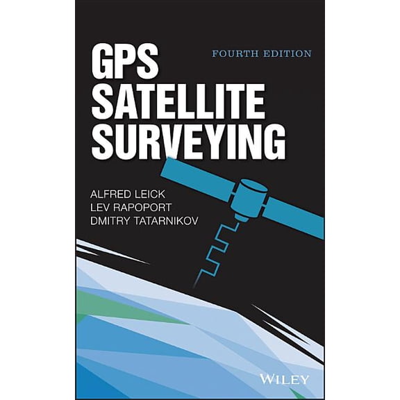 GPS Satellite Surveying (Hardcover)