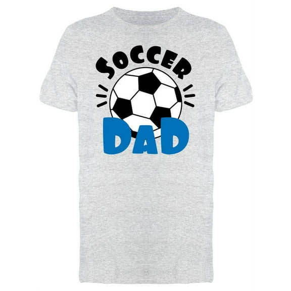 Soccer Dad Quote T-Shirt Men -Image by Shutterstock, Male 3X-Large