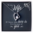 thumbnail image 2 of À Ma Femme Si Je Sais Ce Que Love Est pour Toujours Collier w Message Card, 2 of 8