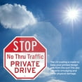 thumbnail image 6 of Stop No Thru Traffic Private Driv Octagon Sign Weather Resistant Made in the USA, 6 of 6