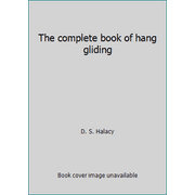 Angle View: The complete book of hang gliding [Paperback - Used]