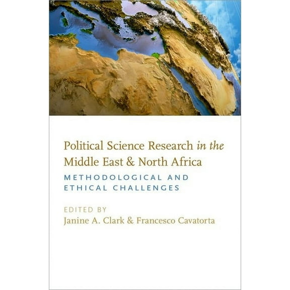 Political Science Research in the Middle East and North Africa: Methodological and Ethical Challenges, (Paperback)