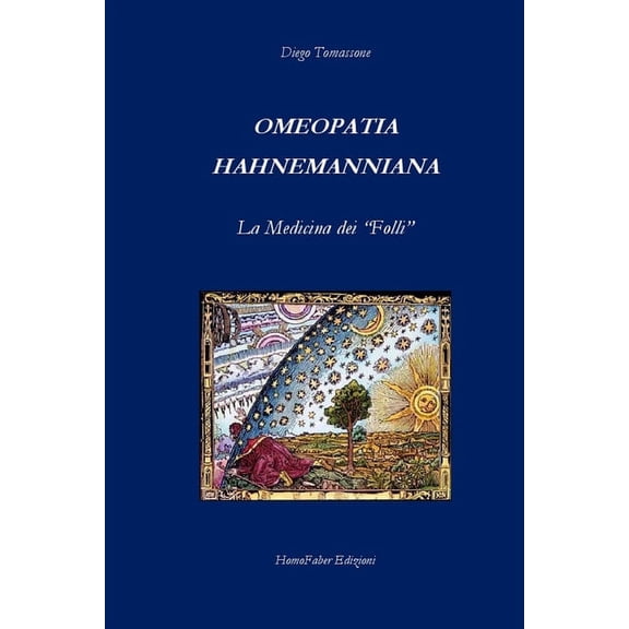 OMEOPATIA HAHNEMANNIANA La Medicina dei "Folli" (Paperback)
