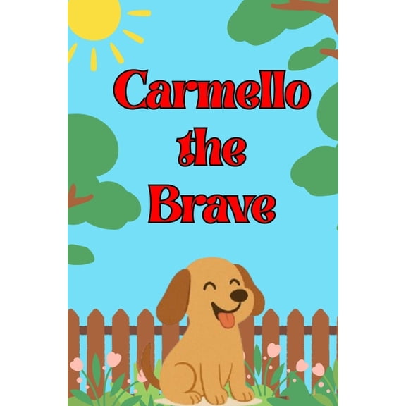Carmello The Brave, (Paperback)