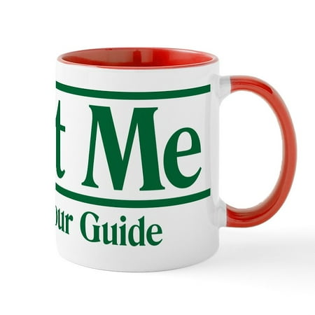 

CafePress - Trust Me Im The Tour Guide Mugs - 11 oz Ceramic Mug - Novelty Coffee Tea Cup
