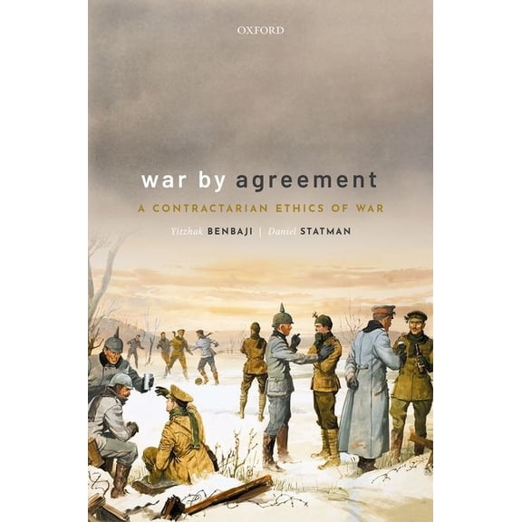 War by Agreement: A Contractarian Ethics of War, (Hardcover)