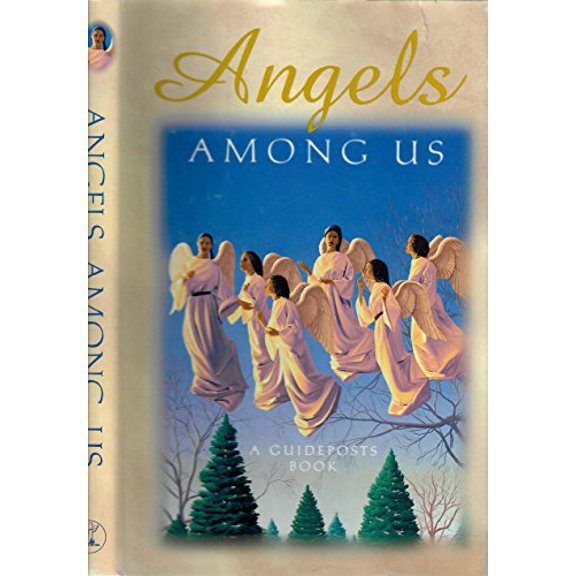 Pre-Owned ANGELS AMONG US~A GUIDEPOSTS BOOK, 9789991034775, 9991034773, Hardcover,