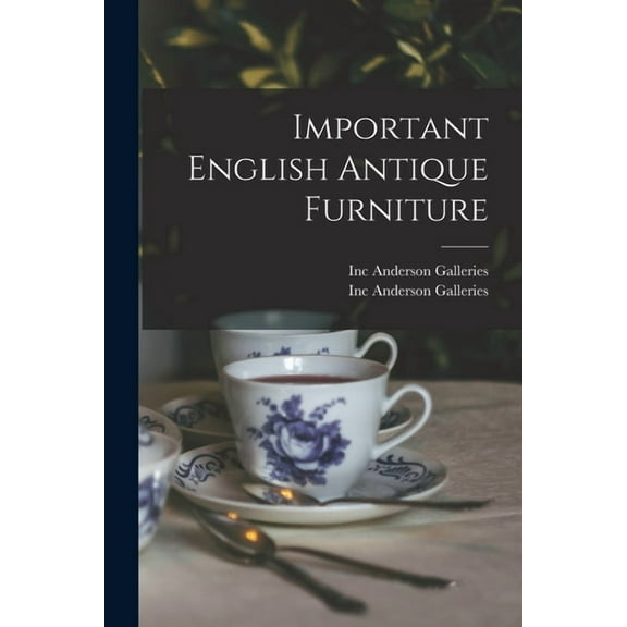 Important English Antique Furniture, (Paperback)