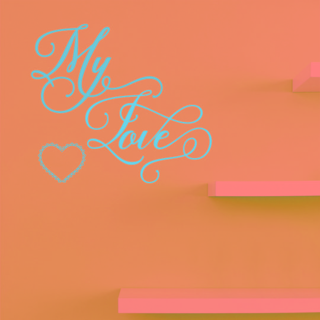 Vinyl Wall Decal Sticker My Love Home Decor Picture Art 16 x 16