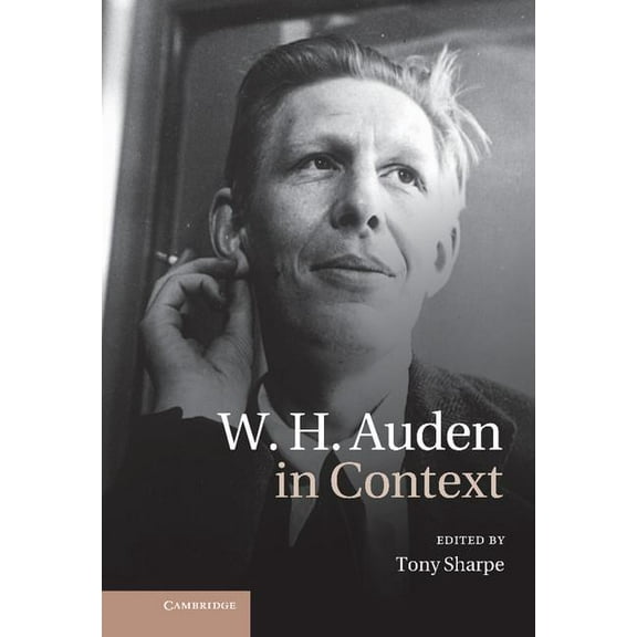 Literature in Context W. H. Auden in Context, (Hardcover)