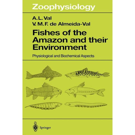 Zoophysiology Fishes of the Amazon and Their Environment: Physiological and Biochemical Aspects, Book 32, (Paperback)