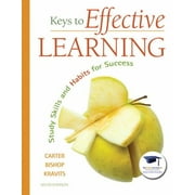 Keys to Effective Learning: Study Skills and Habits for Success (6th Edition) [Paperback - Used]