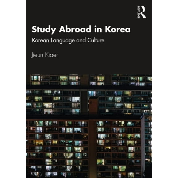 Study Abroad in Korea: Korean Language and Culture, (Paperback)
