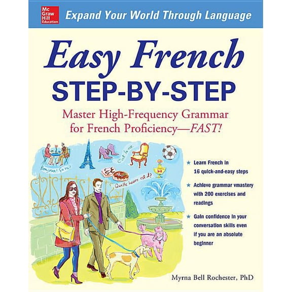 Easy French Step-By-Step: Master High-Frequency Grammar for French Proficiency--Fast! (Paperback)