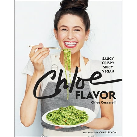 Chloe Flavor : Saucy, Crispy, Spicy, Vegan