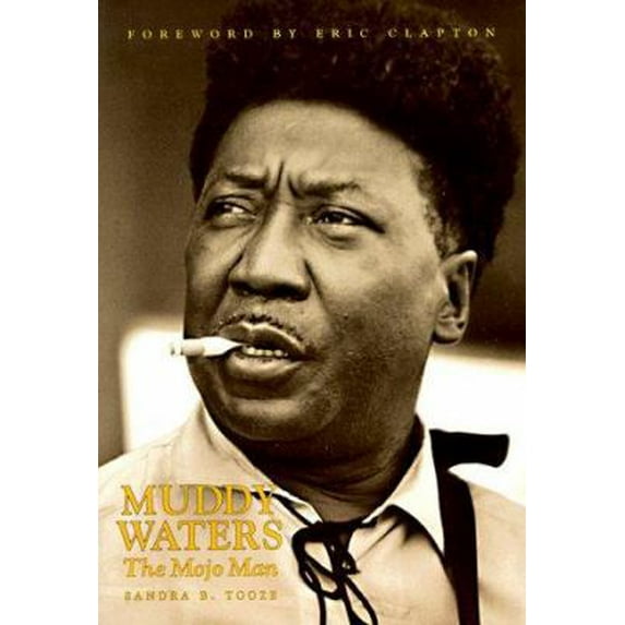 Pre-Owned Muddy Waters: The Mojo Man