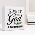 thumbnail image 7 of Zomyto 7x7 Inch Give It to God and Go to Sleep Rustic Bedroom Wooden Box Sign Decor Desk Sign,Christian Wooden Box Block Sign, 7 of 7
