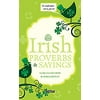 Irish Proverbs & Sayings [Hardcover - Used]