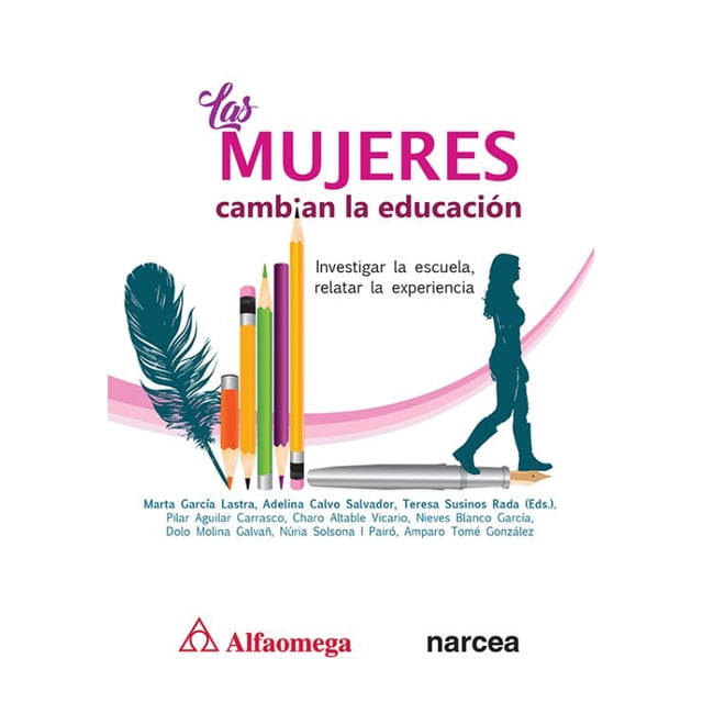 LAS MUJERES CAMBIAN LA EDUCACION ALFAOMEGA / NARCEA Pasta Blanda