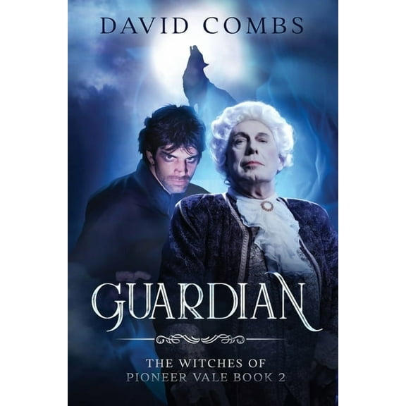 The Witches of Pioneer Vale Guardian, Book 2, (Paperback)
