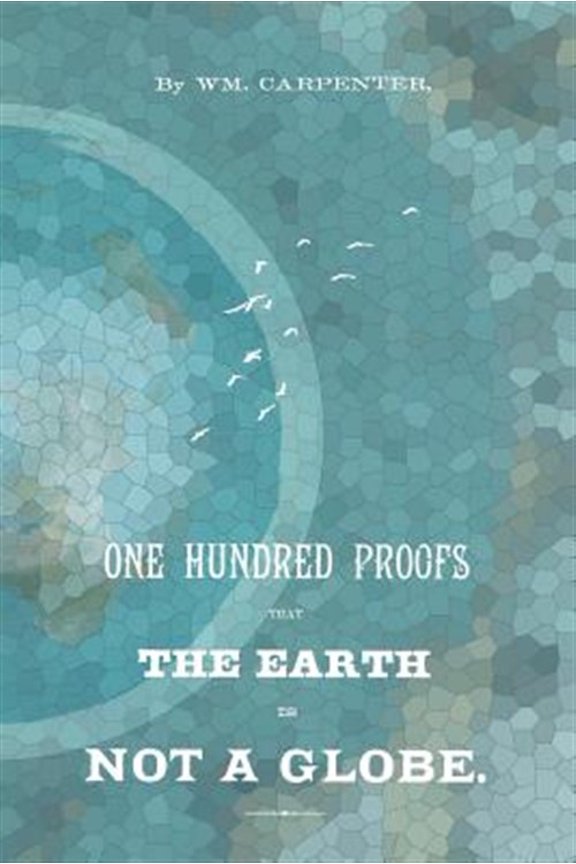 Pre-Owned 100 Proofs That the Earth Is Not a Globe