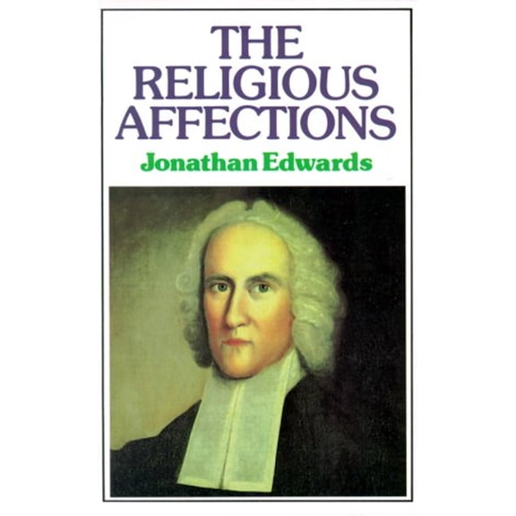 Pre-Owned The Religious Affections (Paperback) 9780851514857