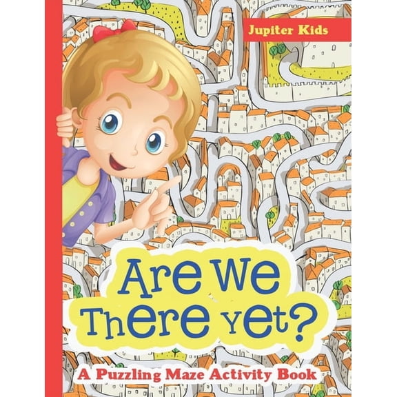 Are We There Yet? A Puzzling Maze Activity Book, (Paperback)