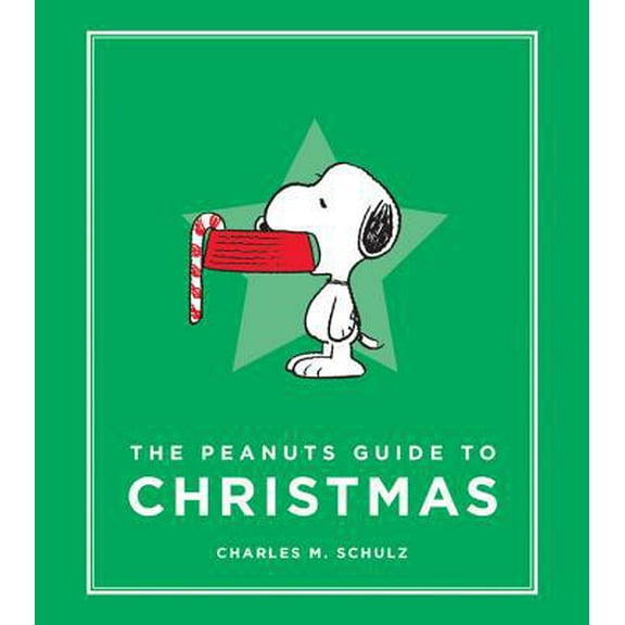 Pre-Owned The Peanuts Guide to Christmas (Hardcover) 0762491493 9780762491490