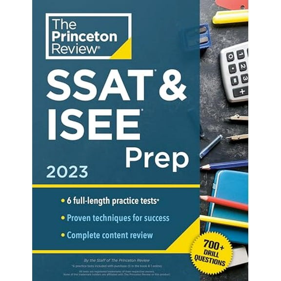 Pre-Owned Princeton Review SSAT & ISEE Prep, 2023: 6 Practice Tests   Review & Techniques   Drills (Paperback) 0593450647 9780593450642