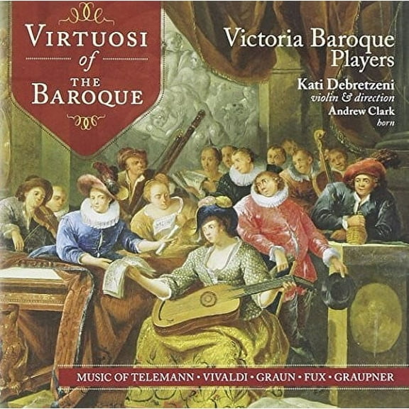 Victoria Baroque Players - Virtuosi of the Baroque: Teleman Vivaldi Graun Fux - Music & Performance - CD