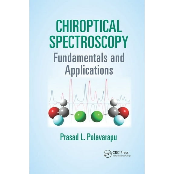 Chiroptical Spectroscopy: Fundamentals and Applications, (Paperback)