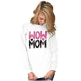 thumbnail image 3 of Wow Mom Freaking Awesome Mothers Day Women Plus Size Long Sleeve Graphic Tee Brisco Brands 2X, 3 of 5