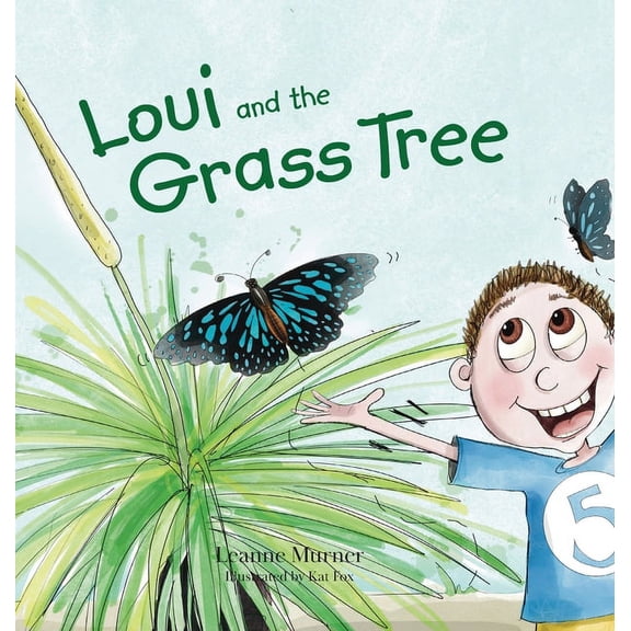 Loui and the Grass Tree: Loui and the Grass Tree, (Hardcover)