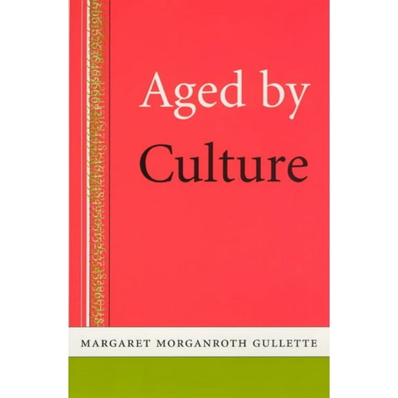 Aged by Culture (Paperback)