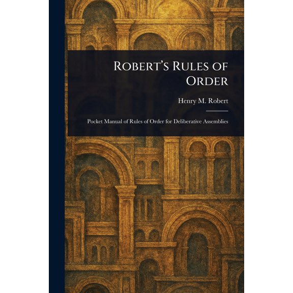 Robert's Rules of Order, (Paperback)