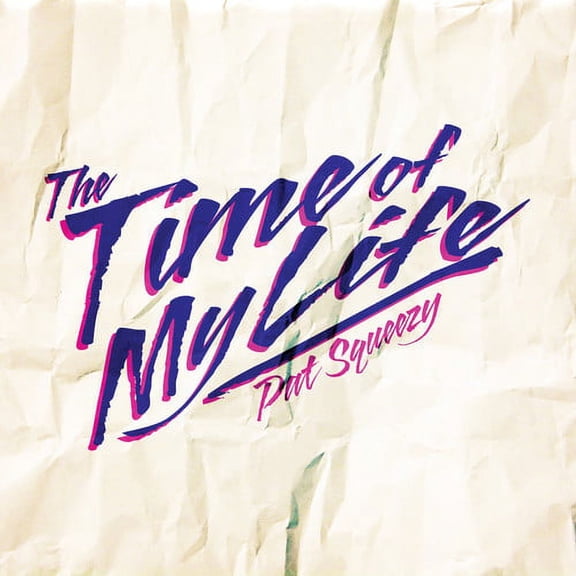 Pat Squeezy - The Time of My Life - Music & Performance - CD