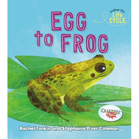 Pre-Owned Egg to Frog (Follow the Life Cycle), 9780778763970, 0778763978, Paperback,