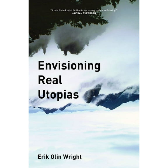 Envisioning Real Utopias, (Paperback)