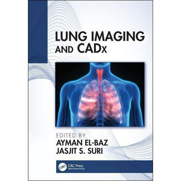 Lung Imaging and CADx, (Hardcover)