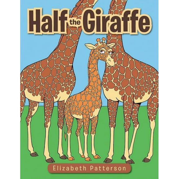 Half the Giraffe, (Paperback)