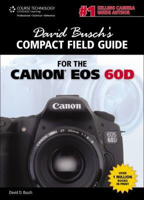 Pre-Owned David Busch's Compact Field Guide for the Canon EOS 60D (David Busch's Digital Photography Guides) (Unknown) 1435459962 9781435459960