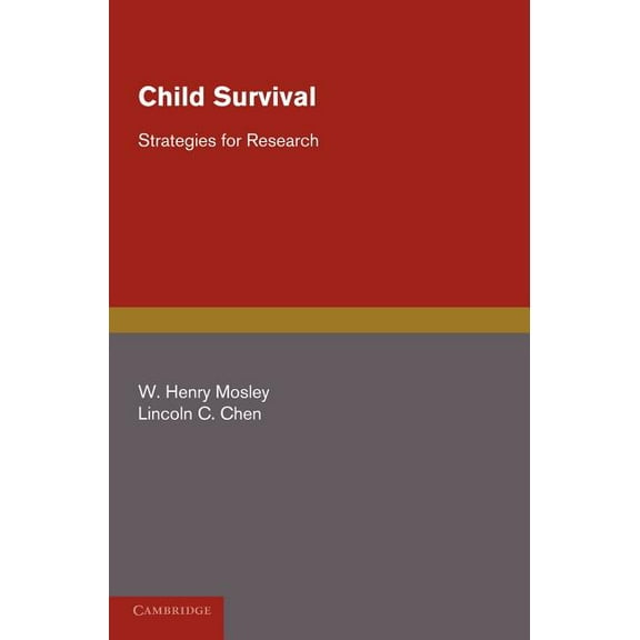 Child Survival: Strategies for Research, (Hardcover)
