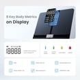 thumbnail image 6 of RENPHO Smart Body Fat Scale with BMI, Muscle Mass, Bluetooth Scale for Body Weight, 13 Metrics with Large VA Display, Support App Connection, FSA HSA Store Eligible, 6 of 9