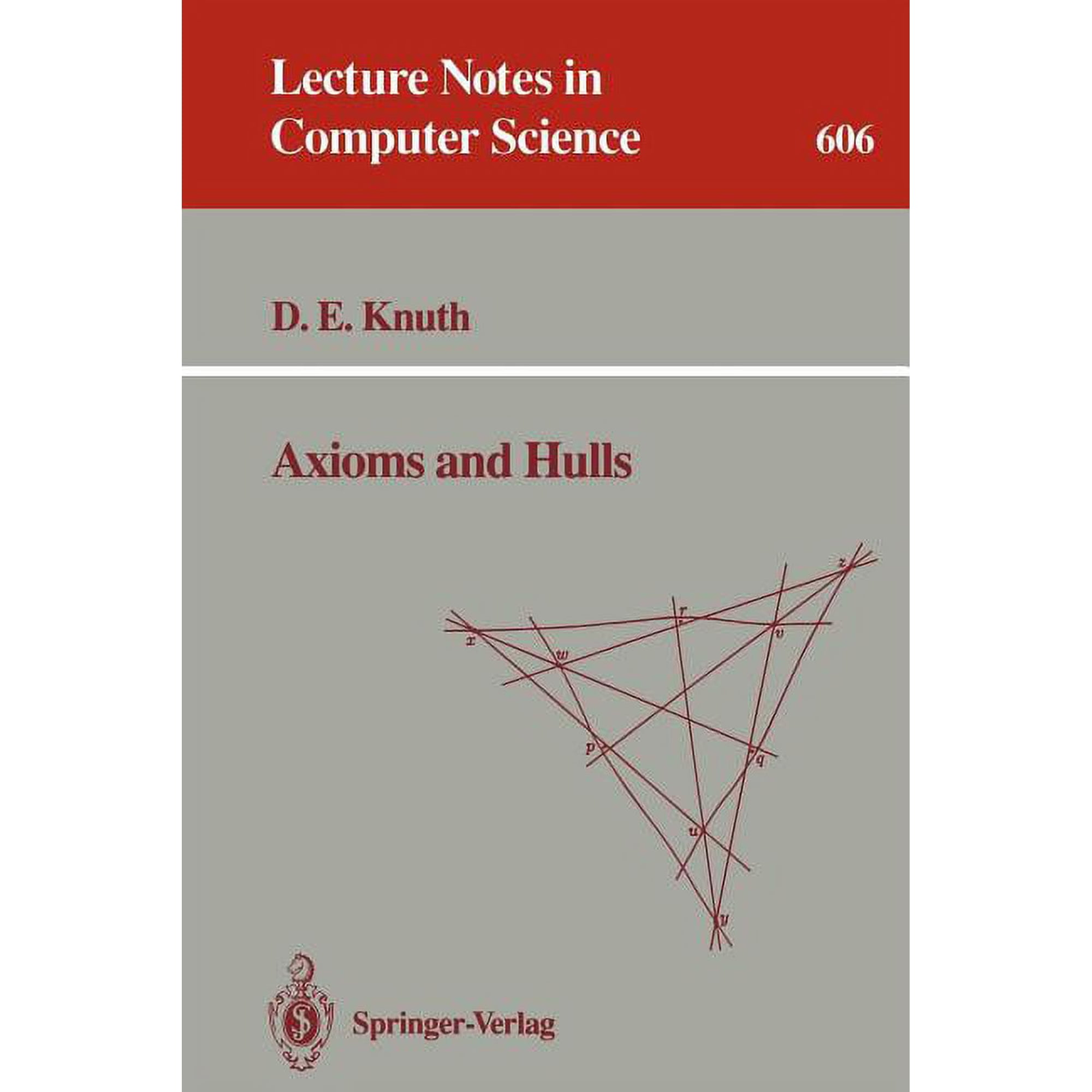 Lecture Notes in Computer Science Axioms and Hulls Book 606 (Paperback)