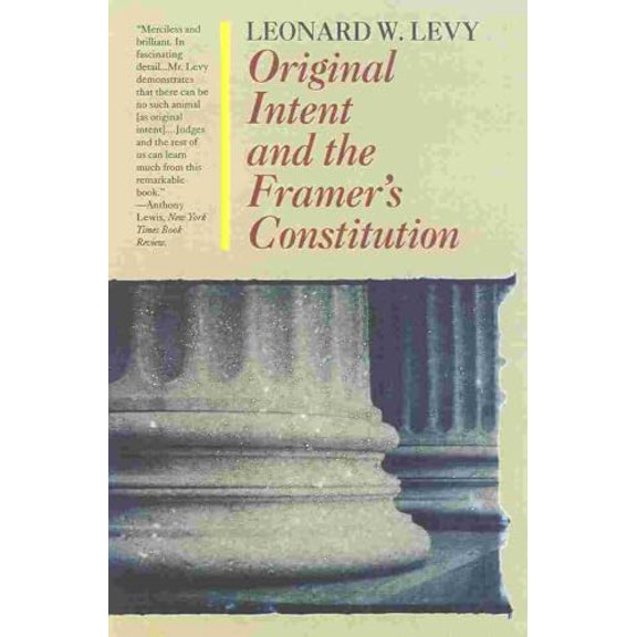 Pre-Owned Original Intent and the Framers' Constitution, 9781566633123, 1566633125, Paperback,