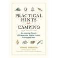 thumbnail image 2 of Practical Hints on Camping : An American Classic of Preparation, Shelter, Knots, Fishing, and More (Paperback), 2 of 2
